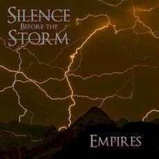 Empires mp3 Album by Silence Before the Storm