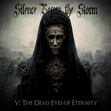 V: The Dead Eyes of Eternity mp3 Album by Silence Before the Storm
