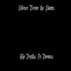 The Depths of Dreams mp3 Album by Silence Before the Storm