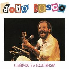 O Bêbado E A Equilibrista mp3 Artist Compilation by João Bosco