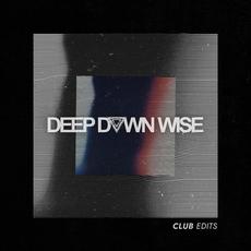 Club Edits mp3 Single by Deep Down Wise