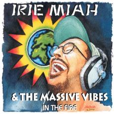 In the Fire mp3 Album by Irie Miah and the Massive Vibes