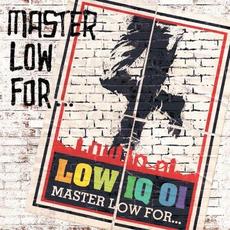 MASTER LOW FOR... mp3 Album by LOW IQ 01
