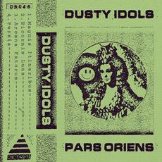 Pars Oriens mp3 Album by Dusty Idols