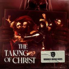 The Taking Of Christ mp3 Album by Wounded Buffalo Beats