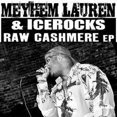 Raw Cashmere EP mp3 Album by Meyhem Lauren & IceRocks