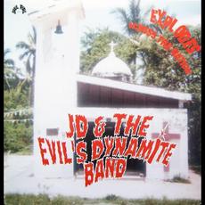 Explodes Across The NAtion mp3 Album by JD & The Evil's Dynamite Band