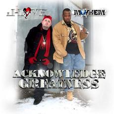 Acknowledge Greatness mp3 Album by J‐Love & Meyhem Lauren