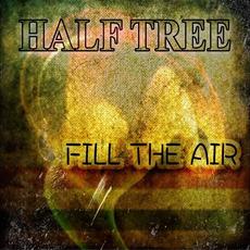 Fill the Air mp3 Single by Half Tree