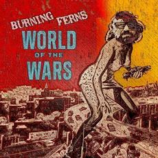 World Of The Wars mp3 Album by Burning Ferns