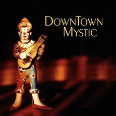 Downtown Mystic mp3 Album by DownTown Mystic