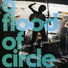 Before the flood three mp3 Live by a flood of circle