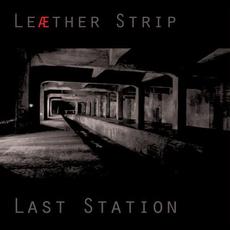 Last Station mp3 Album by Leæther Strip