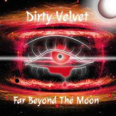 Far Beyond The Moon mp3 Album by Dirty Velvet