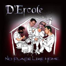 No Place Like Home mp3 Album by D'Ercole
