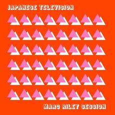 Marc Riley BBC 6 Music Session mp3 Album by Japanese Television