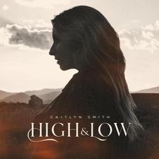 High & Low mp3 Album by Caitlyn Smith