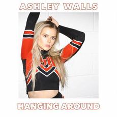Hanging Around mp3 Single by Ashley Walls