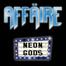 Neon Gods mp3 Album by Affaire