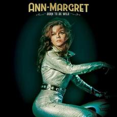 Born To Be Wild mp3 Album by Ann-Margret