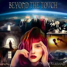 Strange Illusions mp3 Album by Beyond The Touch