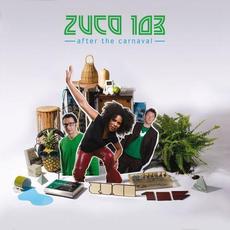 After The Carnaval mp3 Album by Zuco 103