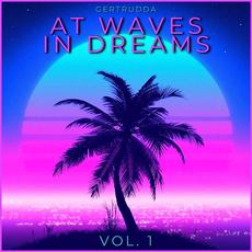 At Waves In Dreams Vol. 1 mp3 Compilation by Various Artists