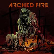 Fear mp3 Single by Arched Fire