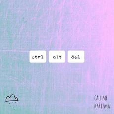 Ctrl + Alt + Del mp3 Single by Call Me Karizma