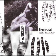 Feuersaat: Retrospective Works mp3 Album by Fetisch Park
