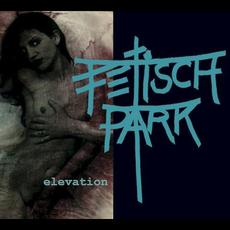 Elevation mp3 Album by Fetisch Park