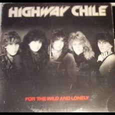 For The Wild And Lonely mp3 Album by Highway Chile