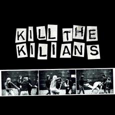 Kill the Kilians mp3 Album by Kilians