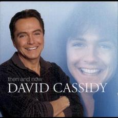 Then and Now mp3 Album by David Cassidy