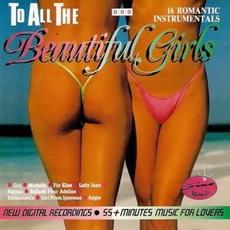To All the Beautiful Girls: 16 Romantic Instrumentals mp3 Album by The Gino Marinello Orchestra