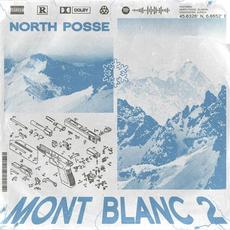Mont Blanc 2 mp3 Album by North Posse