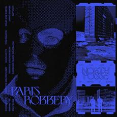 PARIS ROBBERY mp3 Album by North Posse