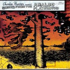 Songs From the Analog Playground mp3 Album by Charlie Hunter Quartet