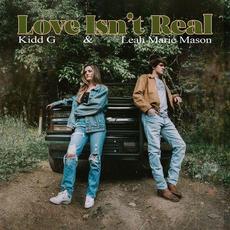 Love Isn't Real (with Kidd G) mp3 Single by Leah Marie Mason