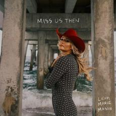 Miss Us Then mp3 Single by Leah Marie Mason