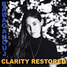 Clarity Restored mp3 Album by Babaganouj