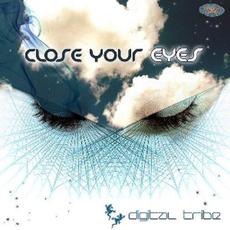 Close Your Eyes mp3 Album by Digital Tribe