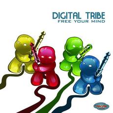 Free Your Mind mp3 Album by Digital Tribe