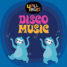 4 ALL AGES: Disco Music mp3 Compilation by Various Artists