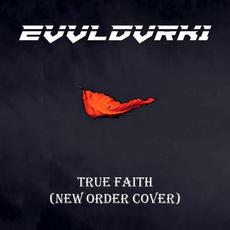 True Faith (New Order Cover) mp3 Single by EVVLDVRK1