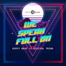 We Speak Full On mp3 Single by Digital Tribe