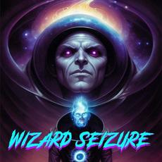 Wizard Seizure mp3 Album by Wizard Seizure