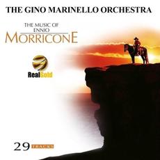 The Music of Ennio Morricone mp3 Album by The Gino Marinello Orchestra
