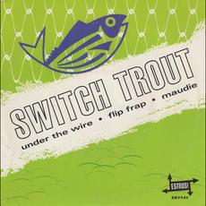 Under The Wire mp3 Album by The Switch Trout