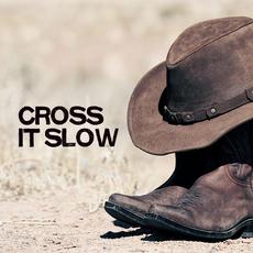 Cross It Slow mp3 Single by Tim McMorris